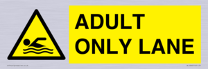 ADULT ONLY LANE
